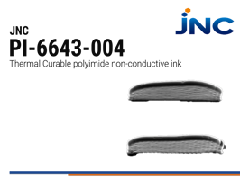 JNC PI-6643-004 | Insulating Polyimide Ink