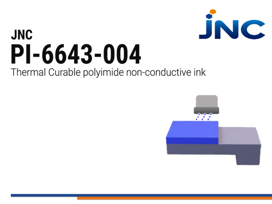 JNC PI-6643-004 | Insulating Polyimide Ink