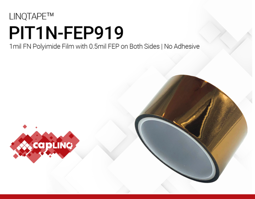 PIT1N-FEP919 | 1mil FN Polyimide Film with 0.5mil FEP on Both Sides | No Adhesive