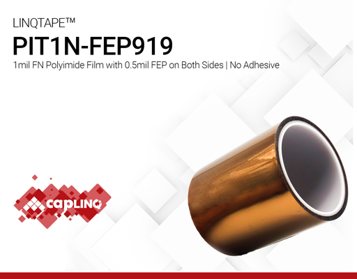 PIT1N-FEP919 | 1mil FN Polyimide Film with 0.5mil FEP on Both Sides | No Adhesive